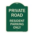 Signmission Reserved Parking Private Road Resident Parking Heavy-Gauge Aluminum Sign, 24" x 18", G-1824-23043 A-DES-G-1824-23043